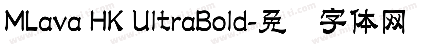 MLava HK UltraBold字体转换